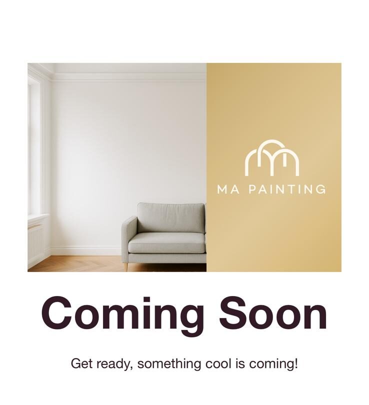 MA Painting - Coming Soon